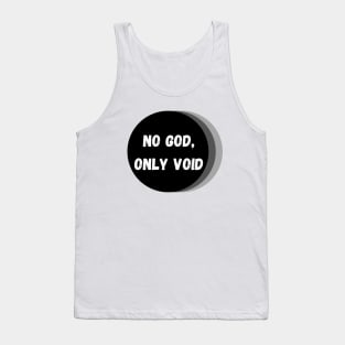 No God, Only Void – White, Black and Gray Tank Top